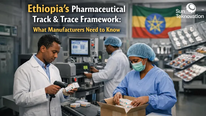 Ethiopias Pharmaceutical Track And Trace Framework What Manufacturers Need To Know