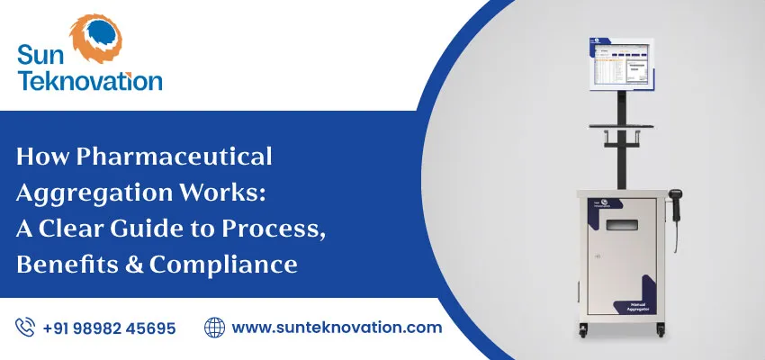 How Pharmaceutical Aggregation Works A Clear Guide To Process Benefits And Compliance